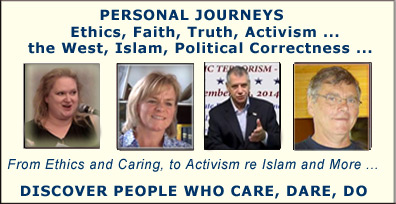 Speaking Out for Freedom of Speech, against Multiculturalism, against Political Correctness, for the Truth about Islam