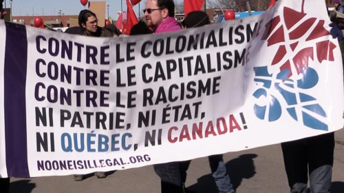 No Colonialism, No Capitalism, No Racism, No Quebec, No Canada